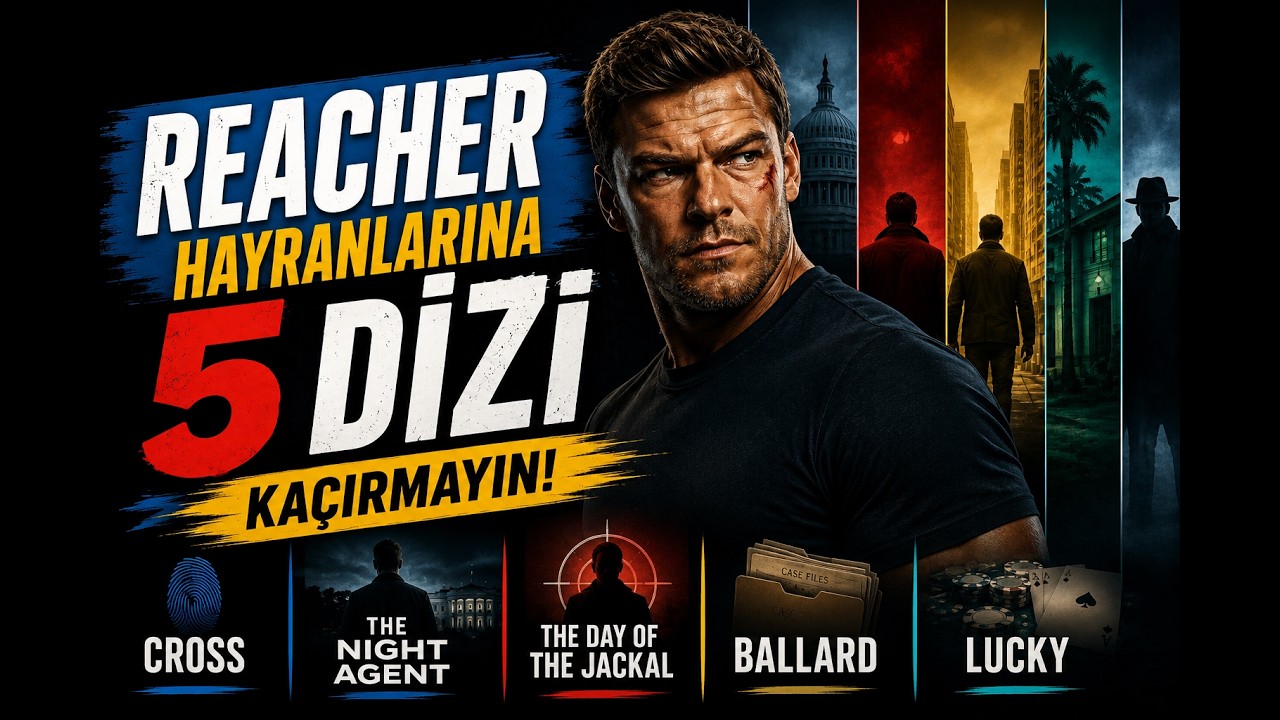Reacher Hayranlarının Kaçırmaması Gereken 5 Dizi