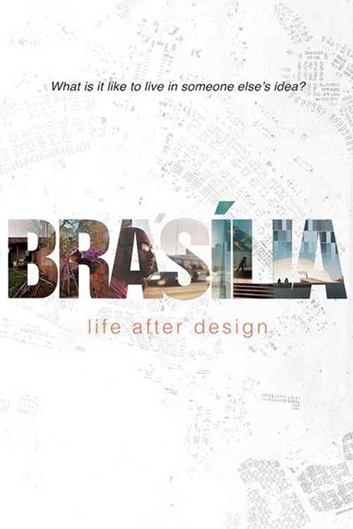 Brasília: Life After Design (2017) film afişi