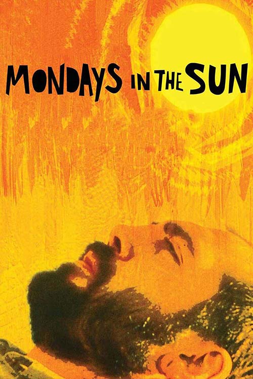 Mondays in the Sun / Los lunes al sol