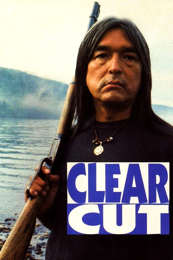 Clearcut (1991) film afişi