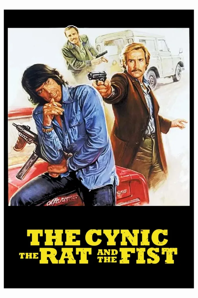The Cynic, the Rat and the Fist (1977) film afişi
