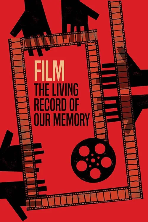 Film, the Living Record of Our Memory (2021) film afişi